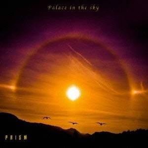 PRISM／Palace in the sky 【CD】