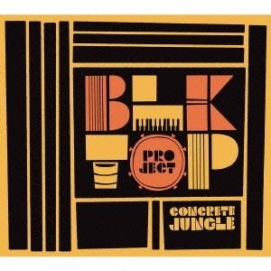 ブラックトップ・プロジェクト／CONCRETE JUNGLE 【CD】