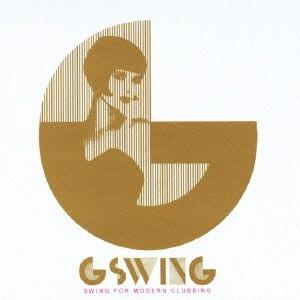 ジー・スウィング／スウィング・フォー・モダン・クラビング 【CD】｜esdigital