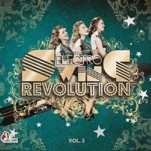 (V.A.)／THE ELECTRO SWING REVOLUTION vol.3 【CD】