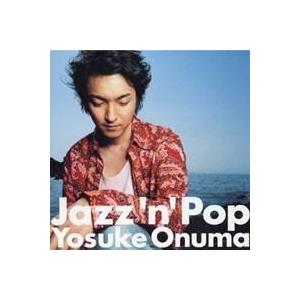 小沼ようすけ／Jazz’n’Pop 【CD】