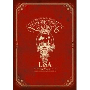 LiSA／LiVE is Smile Always -NEVER ENDiNG GLORY- at ...