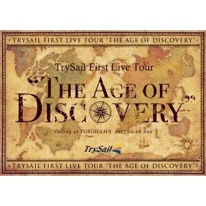 TrySail／TrySail First Live Tour The Age of Discove...