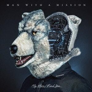 MAN WITH A MISSION／My Hero／Find You (初回限定) 【CD+DVD...