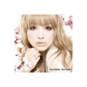 西野カナ／Best Friend 【CD】