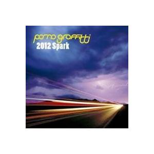 ポルノグラフィティ／2012Spark 【CD】