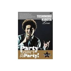 TOSHINOBU KUBOTA Live Party ain’t A Party！ TOUR 20...