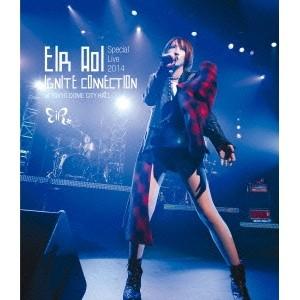 藍井エイル／Eir Aoi Special Live 2014 〜IGNITE CONNECTION...