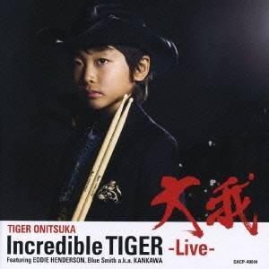 大我／Incredible TIGER -Live- feat.EDDIE HENDERSON，Bl...