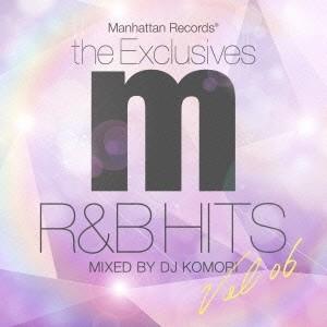 DJ KOMORI／Manhattan Records The Exclusives R＆B Hits Vol.6 Mixed by DJ KOMORI 【CD】｜esdigital