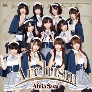 アフィリア・サーガ／Archism《通常盤》 【CD+DVD】