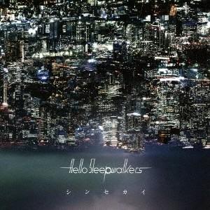 Hello Sleepwalkers／シンセカイ (初回限定) 【CD+DVD】