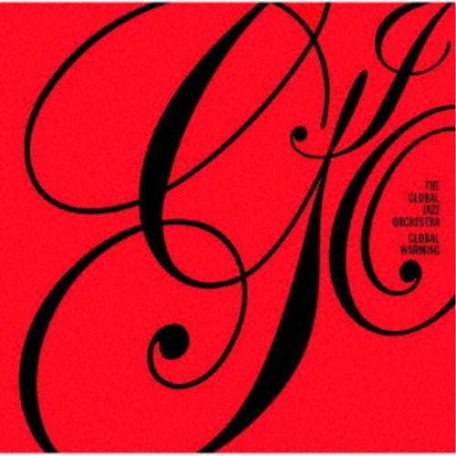 THE GLOBAL JAZZ ORCHESTRA／グローバル・ウォーミング 【CD】