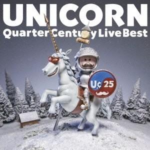 UNICORN／Quarter Century Live Best 【CD】