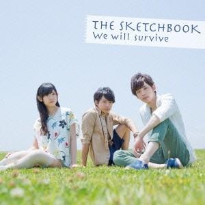 THE SKETCHBOOK／We will survive 【CD】