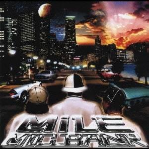 MIC BANK／MILE 【CD】