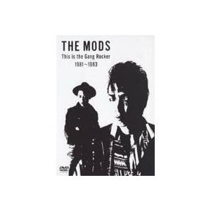 モッズ/THIS IS THE GANG ROCKER 1981-1983 【DVD】