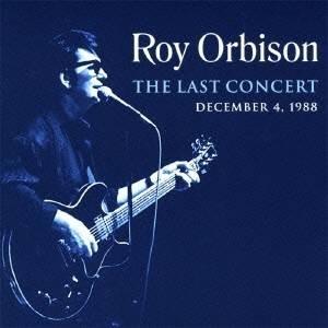 Roy Orbison ザ ラスト コンサート SHM-CD