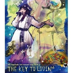 豊崎愛生／豊崎愛生 3rd concert tour 2016 THE KEY TO LOVIN’ ...