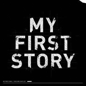 MY FIRST STORY／THE STORY IS MY LIFE 【CD】