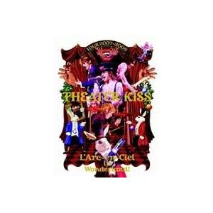 L’Arc〜en〜Ciel／TOUR 2007-2008 THEATER of KISS 【DVD】