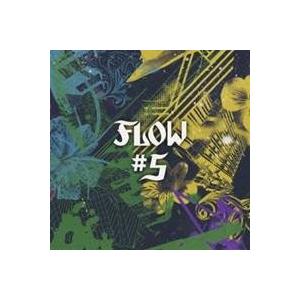 FLOW／＃5 【CD】