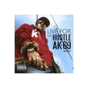 AK-69 feat.Billy Cook／LIVE FOR DA HUSTLE 【CD】