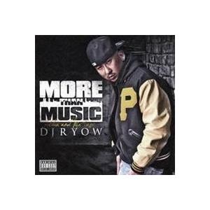 DJ RYOW／MORE THAN MUSIC 【CD】