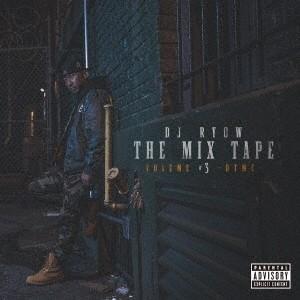 DJ RYOW／THE MIX TAPE VOLUME ＃3 - DTMC - 【CD】