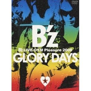 B’z LIVE-GYM Pleasure 2008 GLORY DAYS 【DVD】