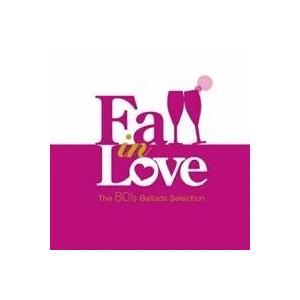 (V.A.)／フォール・イン・ラブ 〜80’sバラード・セレクション〜 【CD】