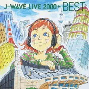 (V.A.)／J-WAVE LIVE 2000＋ BEST 【CD】