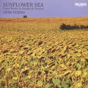 舘野泉／ひまわりの海〜セヴラック：ピアノ作品集 【CD】