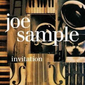 ジョー・サンプル／インヴィテーション (初回限定) 【CD】