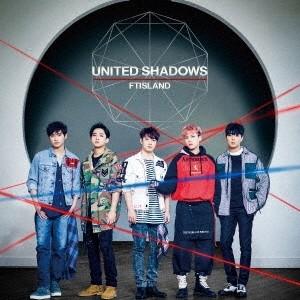 FTISLAND／UNITED SHADOWS《通常盤》 【CD】