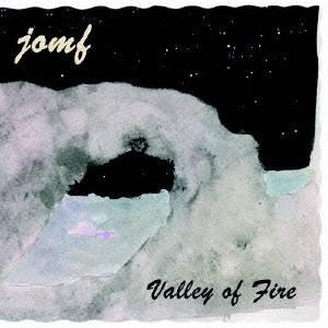 ジャッキー・オー・マザーファッカー／VALLEY OF FIRE 【CD】