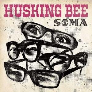 HUSKING BEE／SOMA 【CD】