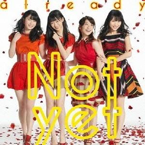 Not yet／already《通常盤／Type-A》 【CD+DVD】