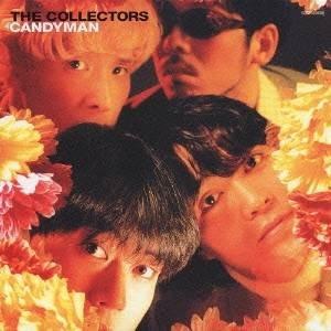 THE COLLECTORS／キャンディマン＋3 【CD】