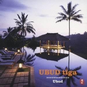 UBUD／UBUD tiga 【CD】
