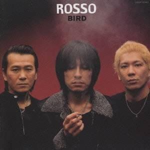 ROSSO／BIRD 【CD】