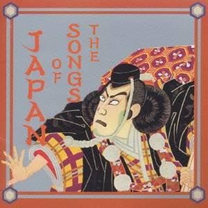 (オムニバス)／THE SONGS OF JAPAN 【CD】