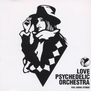 LOVE PSYCHEDELICO／LOVE PSYCHEDELIC ORCHESTRA 【CD】