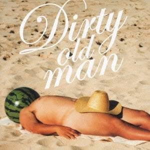 サザンオールスターズ／DIRTY OLD MAN 〜さらば夏よ〜 【CD】｜esdigital