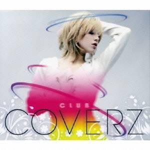 (オムニバス)／CLUB COVERZ 【CD】