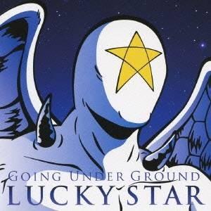 GOING UNDER GROUND／LUCKY STAR 【CD】
