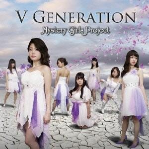 Mystery Girls Project／V GENERATION 【CD】