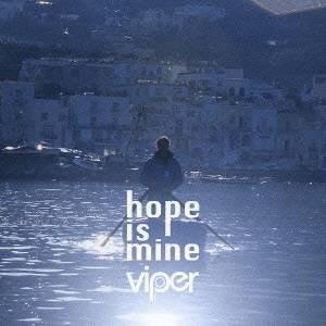 viper／hope is mine 【CD+DVD】