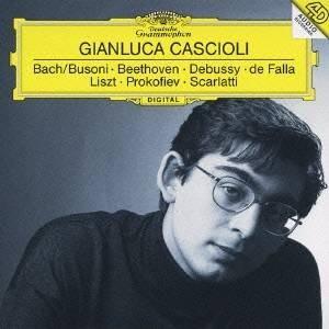 ジャンルカ・カシオーリ／カシオーリ・アンコール！！ J・S・バッハ／D・スカルラッティ／ベートーヴェ...