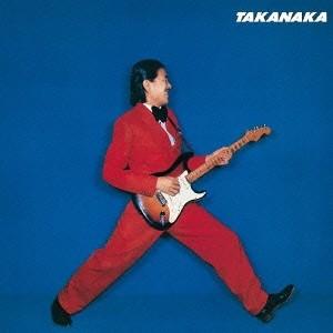 高中正義／TAKANAKA 【CD】